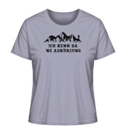 Ich kenn da ne Abkürzung Damen T-Shirt für Bergfreunde in lavendelfarben. Ein lustiges Berg T-Shirt zum Wandern und als Geschenk für Bergfreunde.