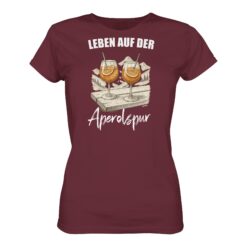 Aperolspur Damen T-Shirt für Bergfreunde in weinrot. Ein lustiges Berg T-Shirt zum Wandern und als Geschenk für Bergfreunde.
