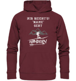 Bio Mir reichts ich geh Wandern Hoodie. Personalisierter Berg Hoodie fürs Wandern, die Berge und Bergfreunde. Ein tolles Berg Geschenk mit Namen für die Bergtour, Bergfans und Bergliebhaber. Nachhaltige Berg Geschenke und personalisierte Berg Hoodies mit Wunschnamen hier bestellen.